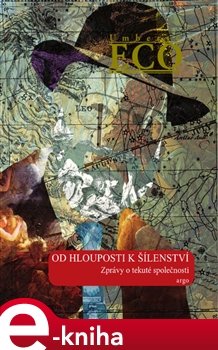 Od hlouposti k šílenství - Umberto Eco