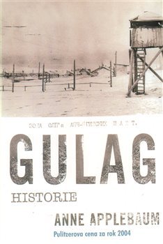 Gulag. Historie - Anne Applebaum