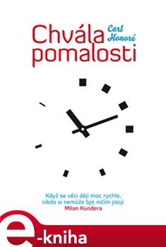 Chvála pomalosti - Carl Honoré