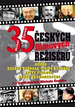 35 českých filmových režisérů - Michal Černík