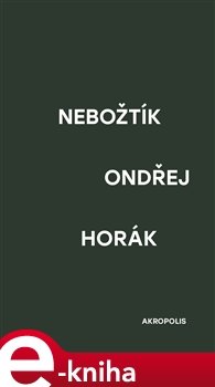 Nebožtík - Ondřej Horák
