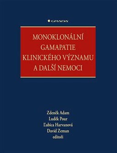 Monoklonální gamapatie klinického významu a další nemoci