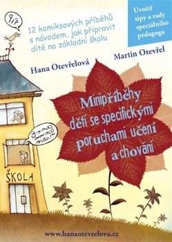 Minipříběhy dětí se specifickými poruchami učení a chování - Hana Otevřelová