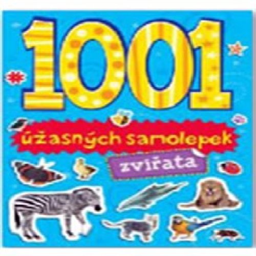 1001 úžasných samolepek - Zvířata