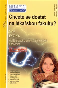 Chcete se dostat na lékařskou fakultu? 3. díl - Fyzika - Lukáš Müller