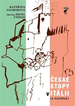 Itálie - České stopy v Itálii ( a naopak) - Kateřina Sochorová