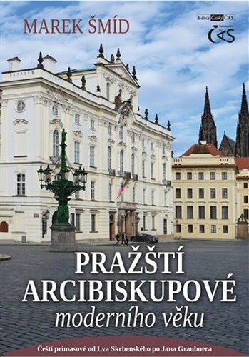 Pražští arcibiskupové moderního věku