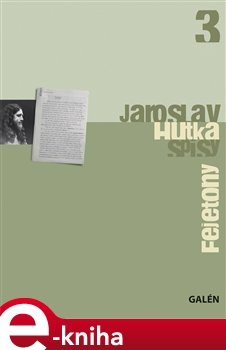 Fejetony - Jaroslav Hutka