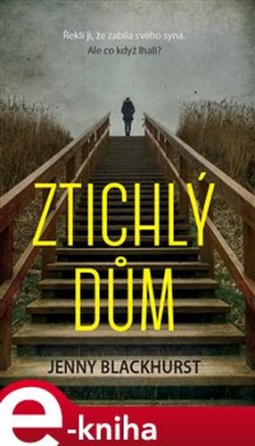 Ztichlý dům - Jenny Blackhurst