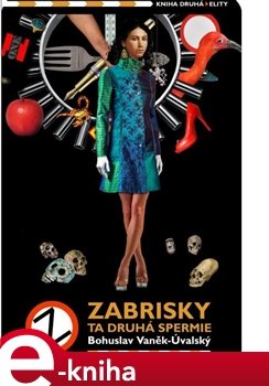 Zabrisky, ta druhá spermie 2. - Bohuslav Vaněk-Úvalský