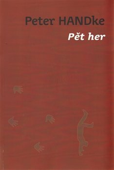 Pět her - Peter Handke