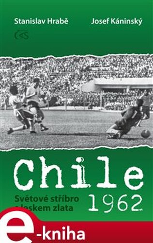 Chile 1962 - Stanislav Hrabě, Josef Káninský
