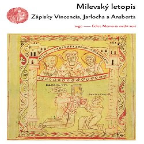 Milevský letopis. Zápisky Vincencia, Jarlocha a Ansberta