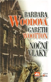 Noční vlaky - Barbara Woodová