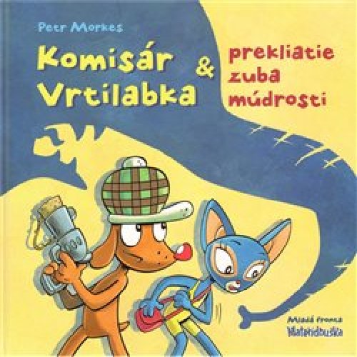 Komisár Vrtilabka a prekliatie zuba múdrosti