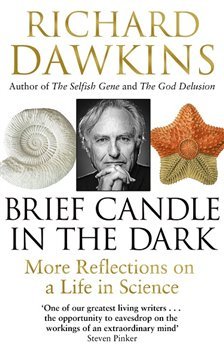 Brief Candle in the Dark: My Life in Science - Richard Dawkins