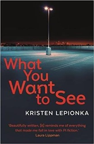 What You Want to See - Kristen Lepionka