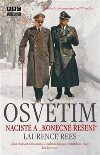 Osvětim - Nacisté a &quot;konečné řešení&quot; - Laurence Reese