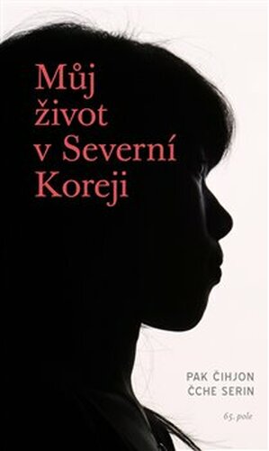 Můj život v Severní Koreji