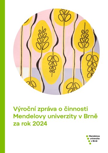 Výroční zpráva o činnosti Mendelovy univerzity v Brně za rok 2024