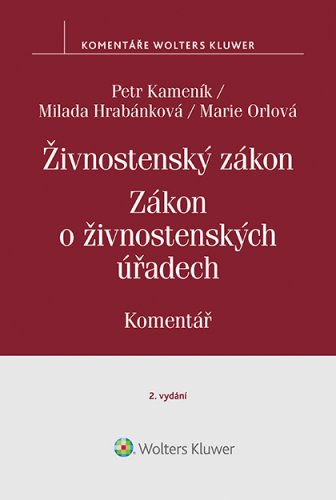 Živnostenský zákon. Zákon o živnostenských úřadech. Komentář