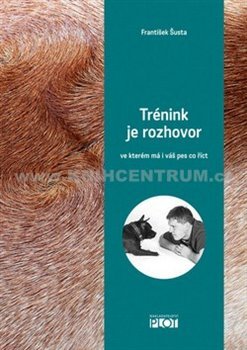 Trénink je rozhovor - František Šusta