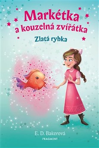 Markétka a kouzelná zvířátka – Zlatá rybka