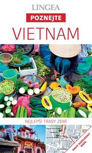 Vietnam - Poznejte