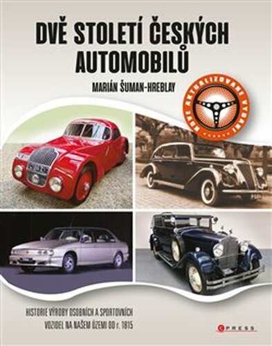 Dvě století českých automobilů - Marián Šuman-Hreblay