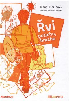 Řvi potichu, brácho