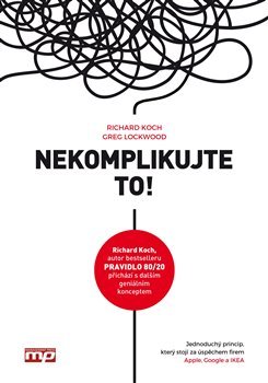 Nekomplikujte to!