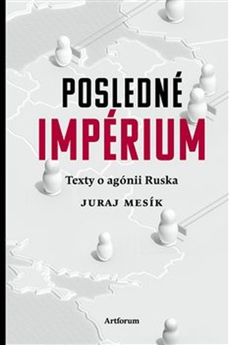 Posledné impérium - Juraj Mesík
