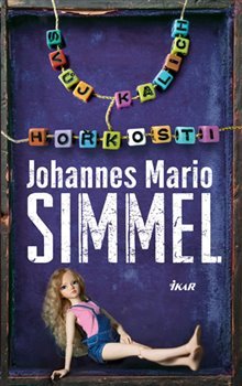 Svůj kalich hořkosti - Johannes Mario Simmel