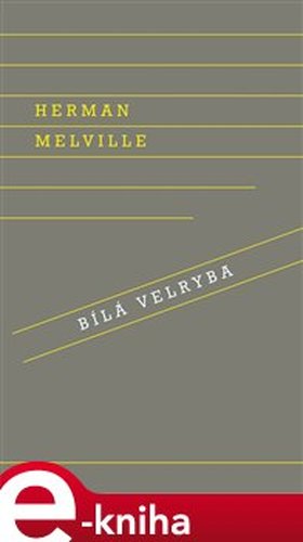 Bílá velryba - Herman Melville