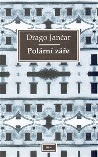 Polární záře - Drago Jančar