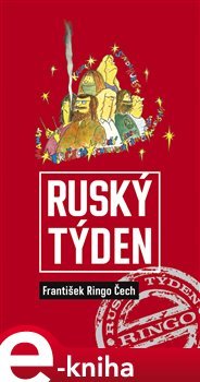 Ruský týden - František Ringo Čech