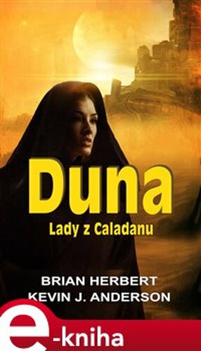 Duna: Lady z Caladanu - Brian Herbert, Kevin J. Anderson