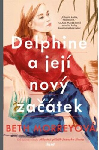Delphine a její nový začátek - Beth Morreyová