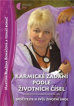 Karmické zadání podle životních čísel - Martina Blažena Boháčová, Tomáš Boháč