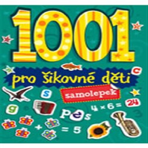 1001 samolepek - Pro šikovné děti