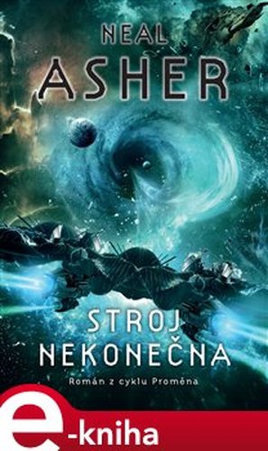 Stroj nekonečna - Neal Asher
