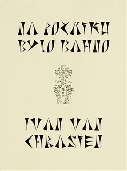 Na počátku bylo bahno - Ivan van Chrasten