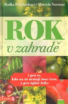 Rok v zahradě - Radka Procházková, Marcela Novotná
