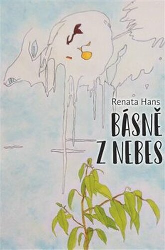 Básně z nebes - Renata Hans