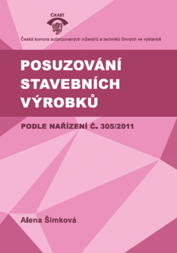 Posuzování stavebních výrobků podle nařízení č. 305/2011
