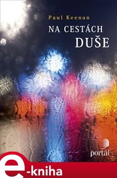 Na cestách duše - Paul Keenan