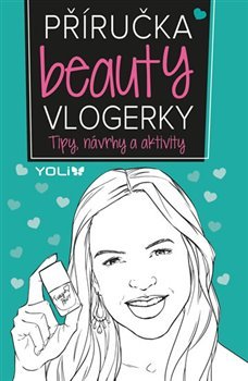 Příručka beauty vlogerky - Frankie Jones