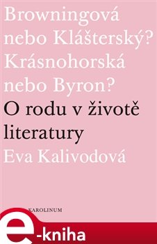 O rodu v životě literatury - Eva Kalivodová