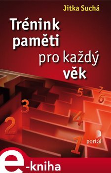 Trénink paměti pro každý věk - Jitka Suchá