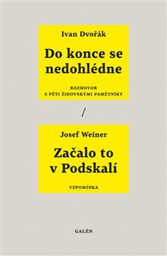 Do konce se nedohlédne / Začalo to v Podskalí